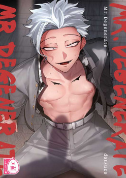 Mr. Degenerate