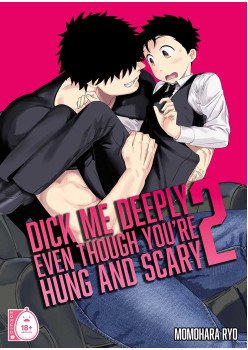Dick Me Deeply Even Though You're Hung and Scary 2