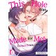 This Hole was Made for Me!: Dicked Down Deep