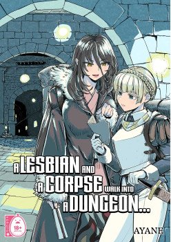 A Lesbian and a Corpse Walk Into a Dungeon...