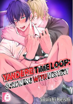 Yandere Time Loop: Screwing With Destiny