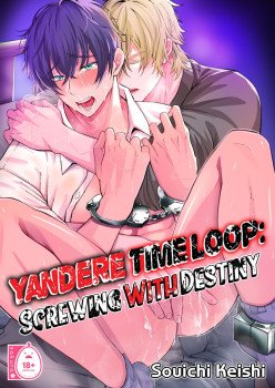 Yandere Time Loop: Screwing With Destiny