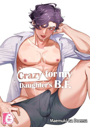 Crazy for My Daughter's B.F.