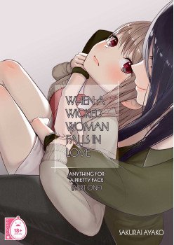 When a Wicked Woman Falls in Love: Anything for a Pretty Face (Part One)