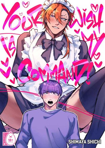 Your Wish Is My Command!